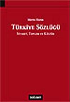 Türkiye Sözlüğü: Siyaset, Toplum ve Kültür