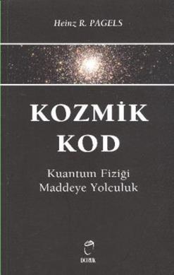 Kozmik Kod Kuantum Fizigi Maddeye Yolculuk