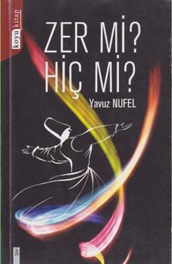 Zer Mi? Hiç Mi?