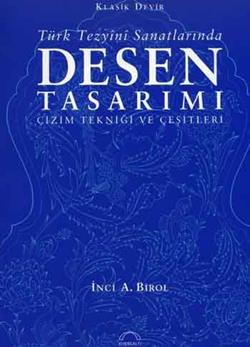 Klasik Devir Türk Tezyini Sanatlarında Desen Tasarımı