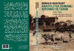 Anadolu’da Osmanlı Reformu ve Tarım 1876-1908