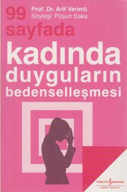 99 Sayfada Kadında Duyguların Bedenselleşmesi