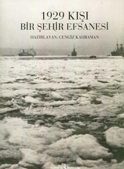 1929 Kışı Bir Şehir Efsanesi