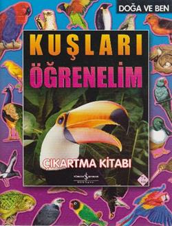 Kuşları Öğrenelim Çıkartma Kitabı Doğa ve Ben