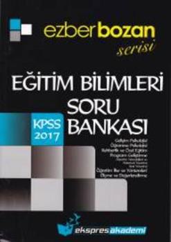 2017 KPSS Eğitim Bilimleri Ezberbozan Serisi Soru Bankası Ekspres Akademi