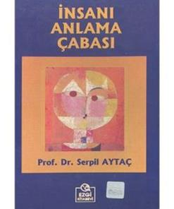 İnsanı Anlama Çabası