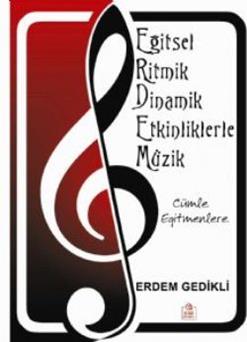 Eğitsel Ritmik Dinamik Etkinliklerle Müzik