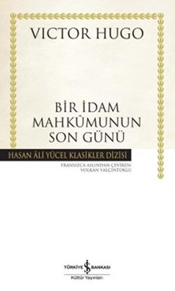 Bir İdam Mahkumunun Son Günü (Ciltli)