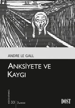 Anksiyete ve Kaygı