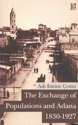 The Exchange of Populations and Adana (1830-1927)