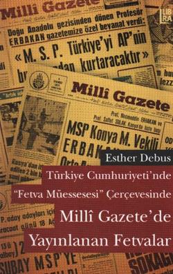 Türkiye Cumhuriyeti’nde Fetva Müessesesi Çerçevesinde Milli Gazete’de Yayınlanan Fetvalar