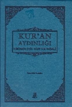 Kur'an Aydınlığı - Kronolojik Kur'an Meali