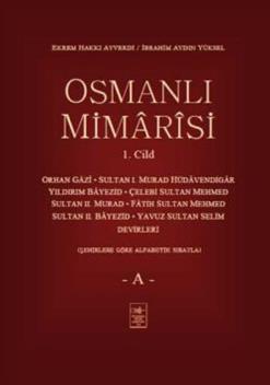 Osmanlı Mimarisi 1. Cilt - A