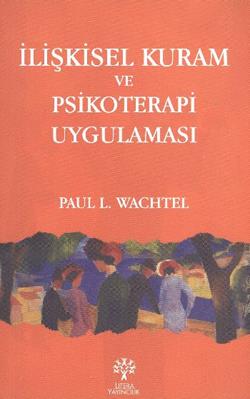 İlişkisel Kuram ve Psikoterapi Uygulaması