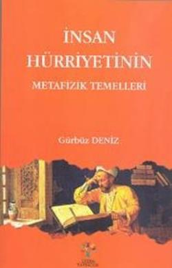 İnsan Hürriyetinin Metafizik Temelleri