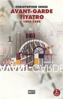 Avant-Garde Tiyatro 1892-1992