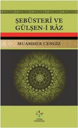 Şebüsteri ve Gülşen-i Raz