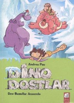 Dino Dostlar 4: Dev Buzullar Arasında