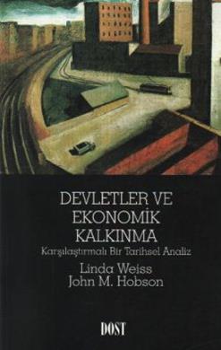 Devletler ve Ekonomik Kalkınma Karşılaştırmalı Bir Tarihsel Analiz