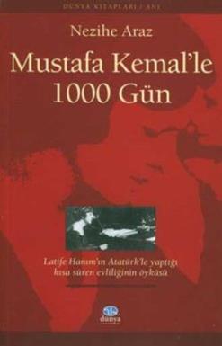 Mustafa Kemal'le 1000 Gün