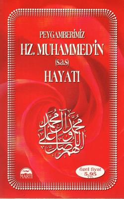 Peygamberimiz Hz. Muhammed’in (s.a.s) Hayatı