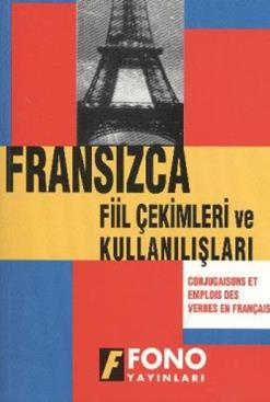 Fransızca Fiil Çekimler ve Kullanılışları