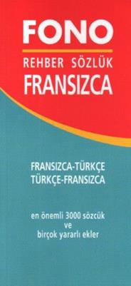 Fransızca / Türkçe – Türkçe / Fransızca Rehber Sözlük