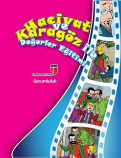 Hacivat ve Karagöz ile Değerler Eğitimi: Sorumluluk