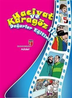 Hacivat ve Karagöz ile Değerler Eğitimi: Adalet