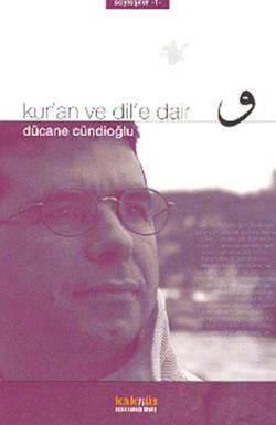 Kur’an ve Dil’e Dair