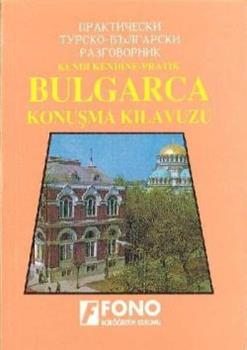 Bulgarca Konuşma Kılavuzu