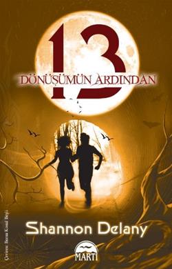 13 Dönüşümün Ardından