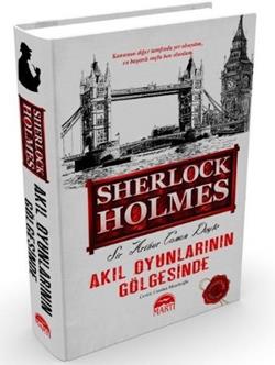 Akıl Oyunlarının Gölgesinde - Sherlock Holmes