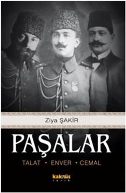 Paşalar: Talat, Enver, Cemal