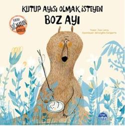 Kutup Ayısı Olmak İsteyen Boz Ayı