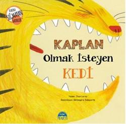 Kaplan Olmak İsteyen Kedi