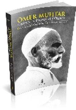 Ömer Muhtar : Libya’nın İşgali ve Direniş