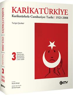 Karikatürkiye 3:Merkezin Çöküşünden Muhafazakar Demokasiye 1991-2008