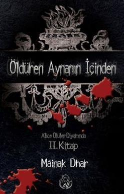 Alice Ölüler Diyarında 2 : Öldüren Aynanın İçinden