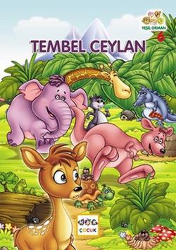 Yeşil Orman - 6 Tembel Ceylan