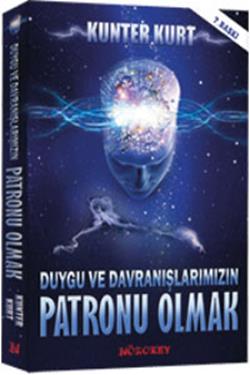 Duygu ve Davranışlarımızın Patronu Olmak