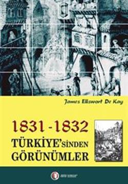 1831-1832 Türkiye’sinden Görünümler