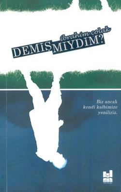 Demiş miydim?