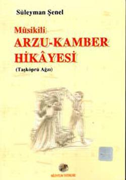 Musikili Arzu-Kamber Hikayesi (Taşköprü Ağzı)