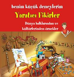 Benim Küçük Deneylerim - Yaratıcı Fikirler