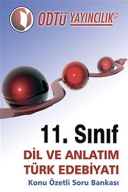 11. Sınıf Dil Ve Anlatım Türk Edebiyatı Konu Özetli Soru Bankası