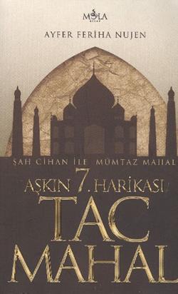 Aşkın 7. Harikası Tac Mahal