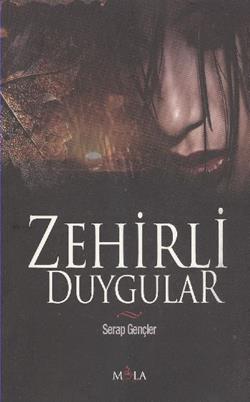 Zehirli Duygular