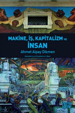 Makine, İş, Kapitalizm ve İnsan