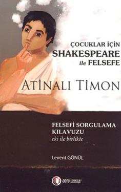 Çocuklar İçin Shakespeare ile Felsefe, Atinalı Timon